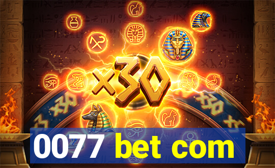 0077 bet com